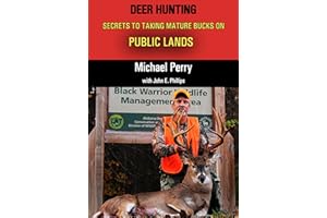 Deer Hunting Secrets to taking Mature Bucks on Public Lands