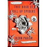 This Book Is Full of Spiders (John Dies at the End, 2)