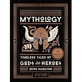 Mythology (75th Anniversary Illustrated Edition): Timeless Tales of Gods and Heroes