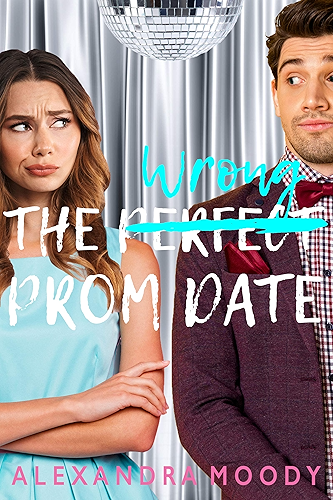 Download The Wrong Prom Date (The Wrong Match Book 3) (English Edition) PDF