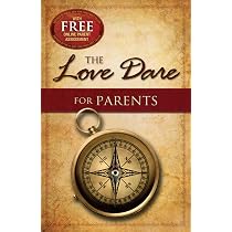 The Love Dare for Parents: Kendrick, Stephen, Kendrick, Alex ...