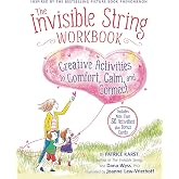 The Invisible String Workbook: Creative Activities to Comfort, Calm, and Connect