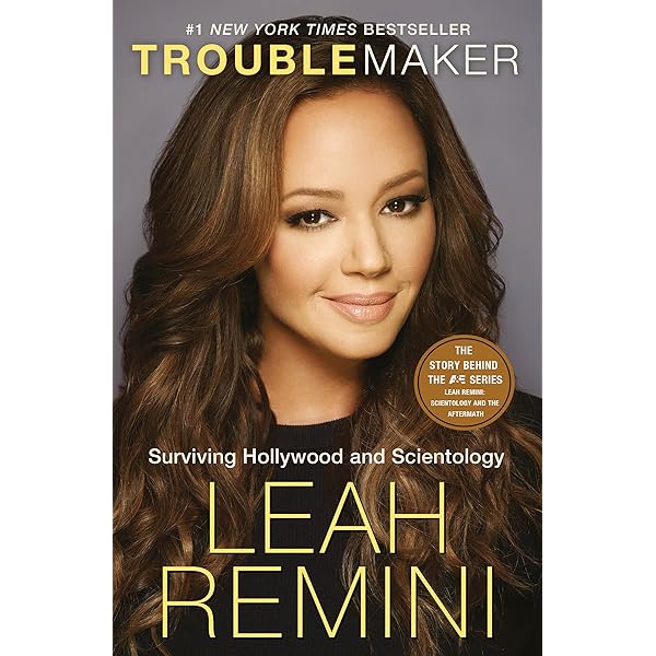 Troublemaker Surviving Hollywood And Scientology Ebook Remini Leah Amazon Ca Kindle Store