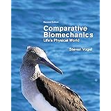 Comparative Biomechanics: Life's Physical World - Second Edition