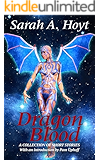 Dragon Blood: A Collection of Short Stories
