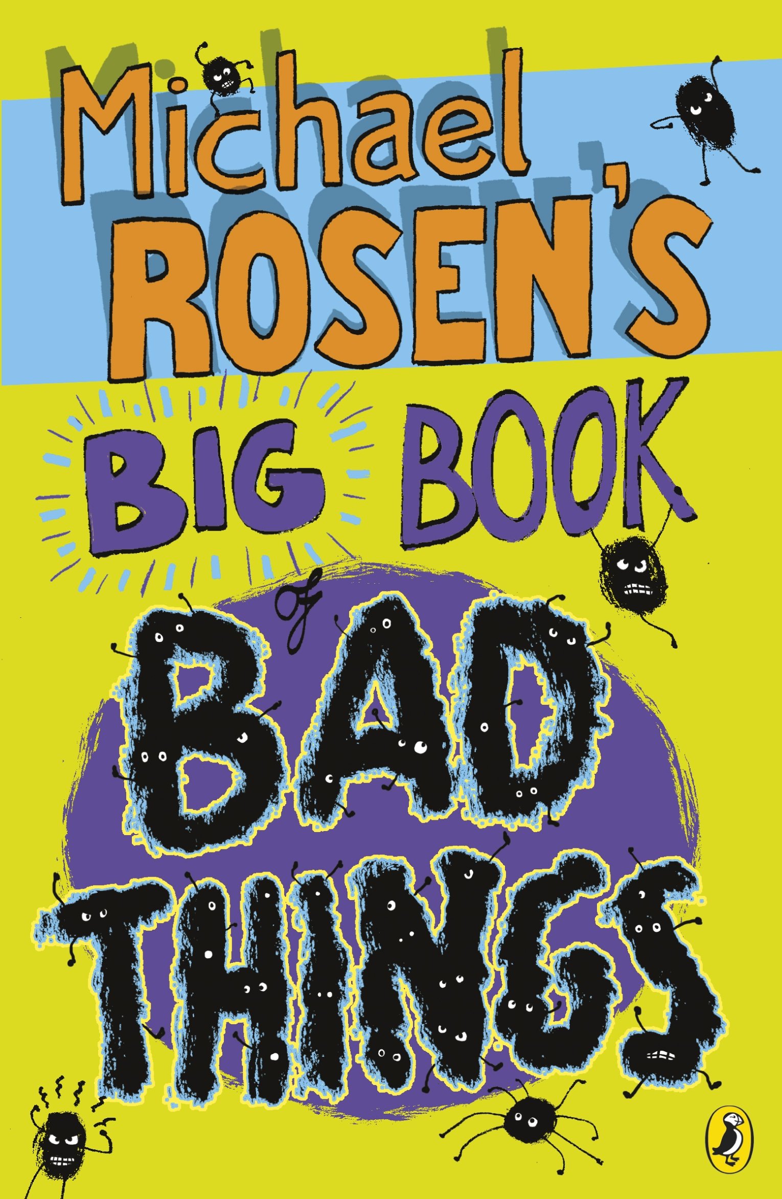 Michael Rosen S Big Book Of Bad Things Rosen Michael 9780141324517 Amazon Com Books