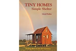 Tiny Homes: Simple Shelter (The Shelter Library of Building Books)