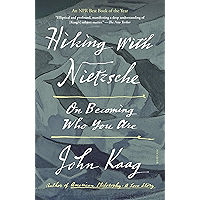 Hiking with Nietzsche: On Becoming Who You Are book cover