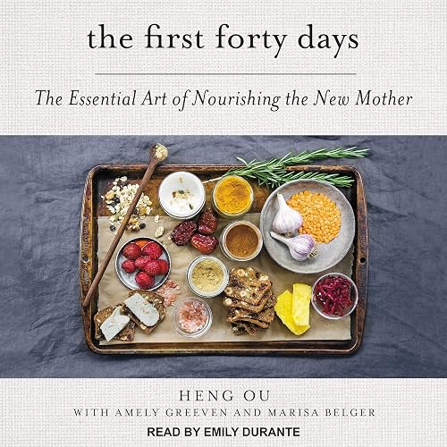 Download The First Forty Days: The Essential Art of Nourishing the New Mother PDF