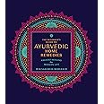 The Beginner's Guide to Ayurvedic Home Remedies: Ancient Healing for Modern Life