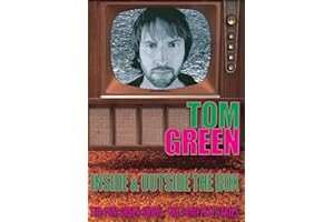 The Tom Green Show: The Complete Series - Inside and Outside the Box
