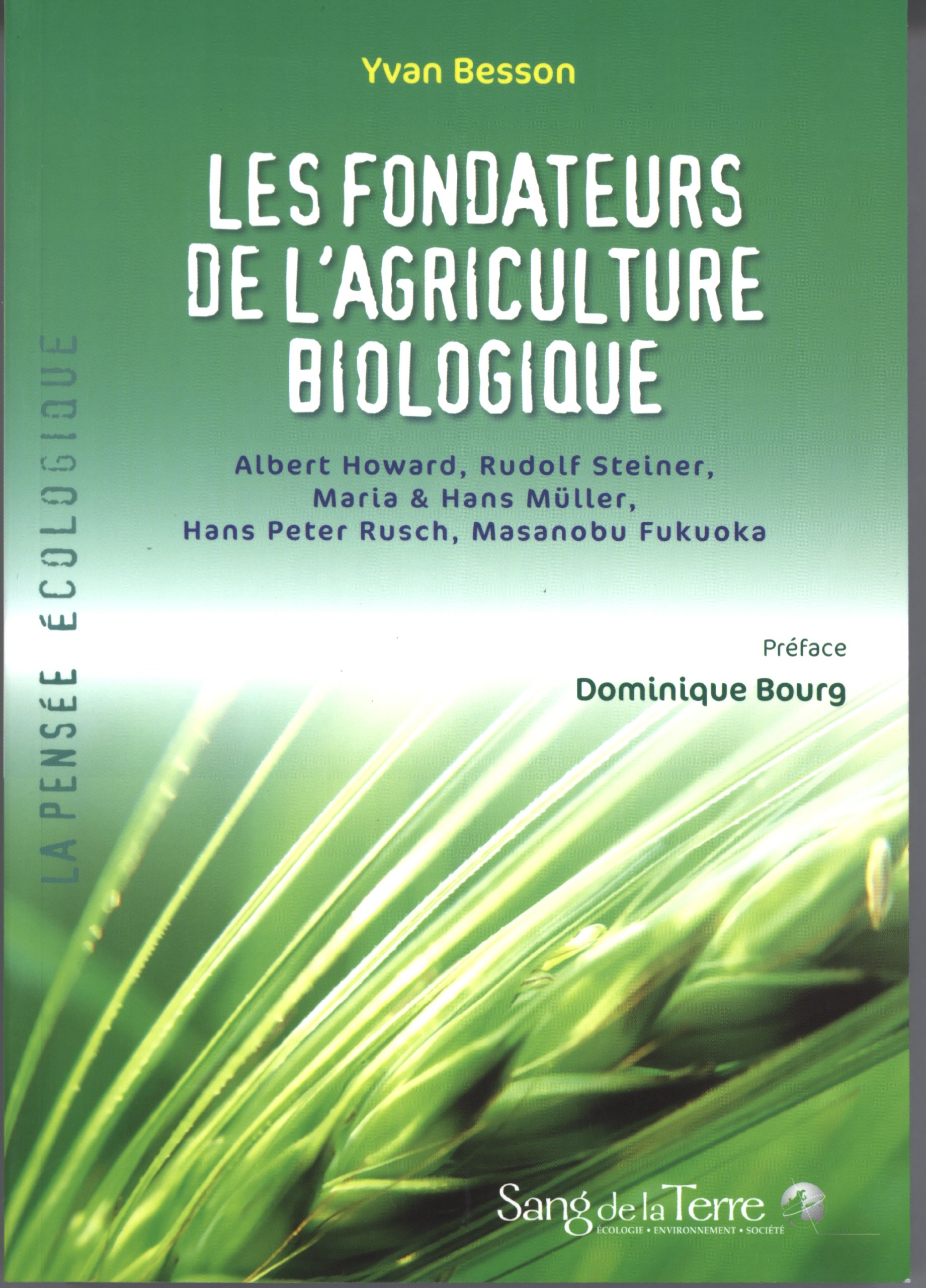 Amazon Fr Les Fondateurs De L Agriculture Biologique Yvan Besson Dominique Bourg Livres