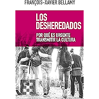 Los desheredados: Por qué es urgente transmitir la cultura (Nuevo ensayo nº 27) (Spanish Edition) book cover