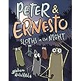 Peter & Ernesto: Sloths in the Night (Peter & Ernesto, 3)