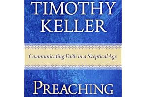 Preaching: Communicating Faith in an Age of Skepticism