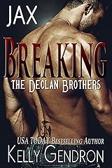JAX (Breaking the Declan Brothers, #1) Kindle Edition