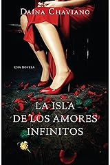 La isla de los amores infinitos (Vintage Espanol) (Spanish Edition) Paperback