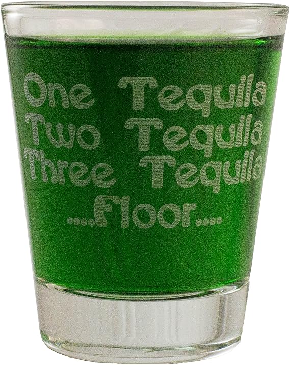 2oz One Tequila Two Tequila Three Tequila Floor Shot Glasses