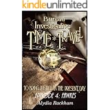 Bureau of Investigative Time Travel : Episode 4: Fawkes