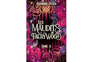 Les Maudits de Faerywood, Livre 2 (French Edition)