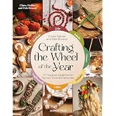 Crafting the Wheel of the Year: 17 magical projects to honour nature&rsquo;s seasons