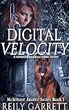 Digital Velocity: A romantic suspense crime