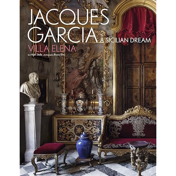 書 Twenty Years of Passion Jacques Garcia Jacques Garcia: Twenty Years of Passion: Chateau du Champ de
