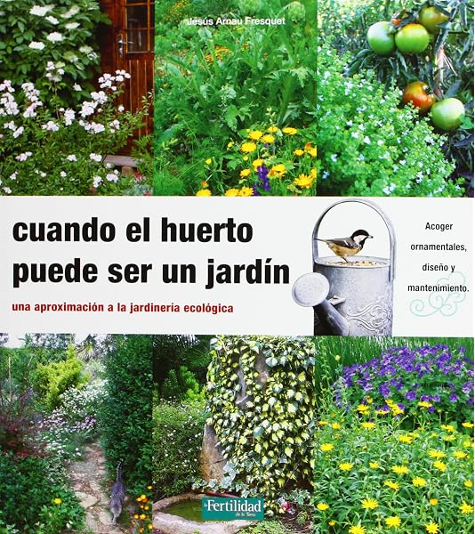 Cuando el huerto puede ser un jardín: una aproximación a la ...