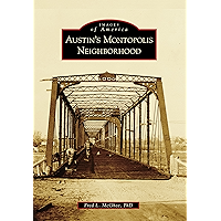 Austin's Montopolis Neighborhood (Images of America) book cover Austin's Montopolis Neighborhood (Images of America) book cover