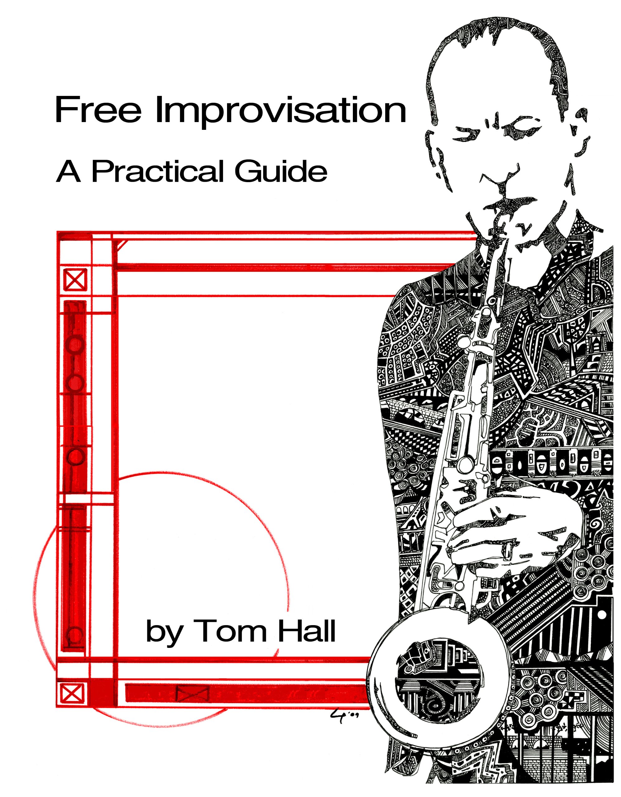 Free Improvisation A Practical Guide Tom Hall Lennie - 