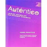 Autentico 2018 Leveled Vocab and Grammar Workbook Level 2