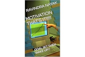 MOTIVATION THAT'S IT!!!!!: GOAL SET THEN WAKE UP!!