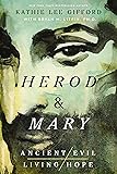 Herod and Mary: The True Story of the Tyrant King