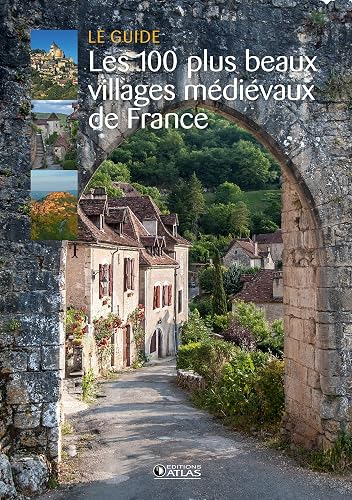 Download Les 100 plus beaux villages médiévaux de France PDF