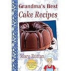 Grandma's Best Cake Recipes (Grandma's Best Recipes Book 5)