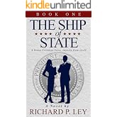 The Ship of State: Book One: A Young President Saves America from Itself