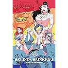 Belinda Blinked; 3: The continuing erotic story of sexual activity, dripping action and even bigger business deals as Belinda