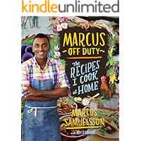 Marcus Off Duty: The Recipes I Cook at Home book cover Marcus Off Duty: The Recipes I Cook at Home book cover