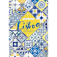 100 dias em Lisboa (Portuguese Edition) book cover