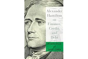 Alexander Hamilton on Finance, Credit, and Debt