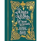 Oats In The North Wheat From The South