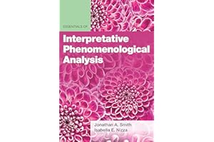 Essentials of Interpretative Phenomenological Analysis (Essentials of Qualitative Methods Series)