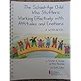 The School-aged Child who Stutters: Working Effectively with Attitudes ...