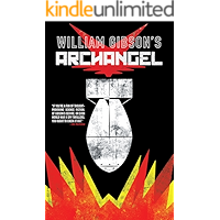 William Gibson's Archangel book cover William Gibson's Archangel book cover