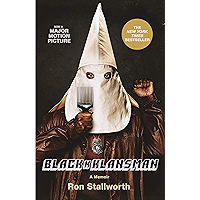 Black Klansman: Race, Hate, and the Undercover Investigation of a Lifetime