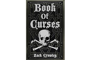 Book of Curses: Black Magic Spellbook, Grimoire of Crossing and Hexes