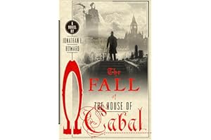 The Fall of the House of Cabal: A Novel (Johannes Cabal Novels Book 5)