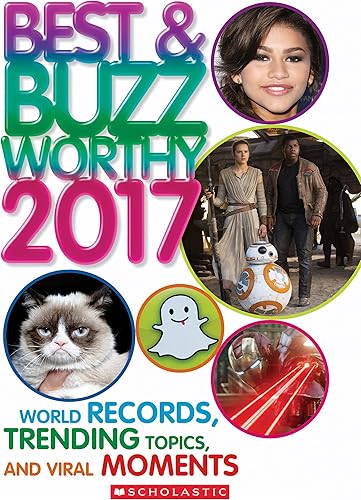 Download Best & Buzzworthy 2017: World Records, Trending Topics, and Viral Moments PDF