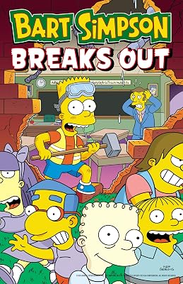 Bart Simpson Breaks Out: An Iconic Graphic Novel of Springfield Mayhem, Pranking, and Bartman Adventures (Simpsons Comics)