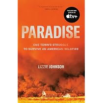 Paradise: One Town's Struggle to Survive an American Wildfire